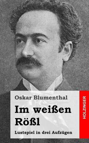 Im Weissen Rossl de Oskar Blumenthal