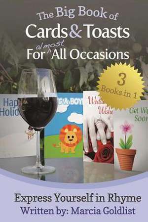 The Big Book of Cards & Toasts for Almost All Occasions de Marcia Goldlist