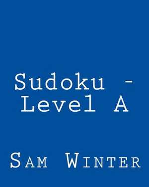 Sudoku - Level a de Sam Winter