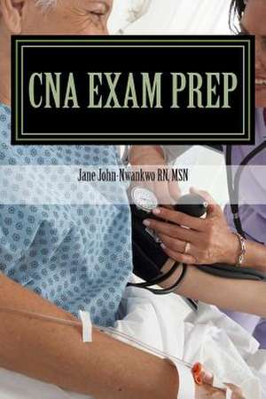 CNA Exam Prep de Jane John-Nwankwo