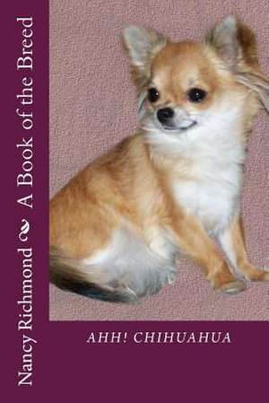 Ahh! Chihuahua de Nancy Richmond