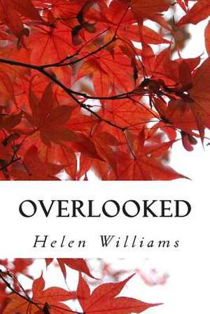 Overlooked de Helen Williams