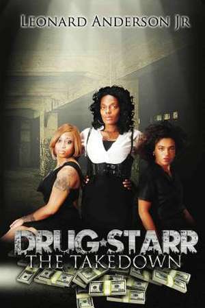 Drug Starr de Leonard Anderson Jr