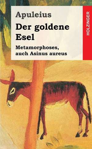 Der Goldene Esel de Apuleius