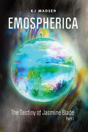 Emospherica de K. J. Madsen