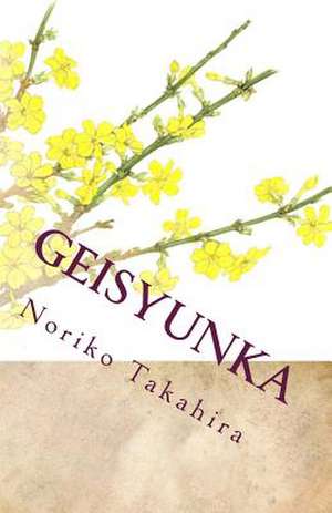 Geisyunka de Noriko Takahira