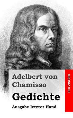 Gedichte de Adelbert Von Chamisso