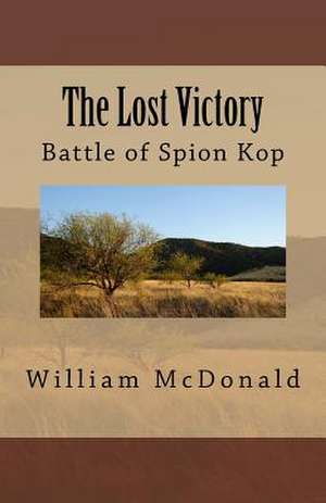 The Lost Victory de McDonald, Mr William