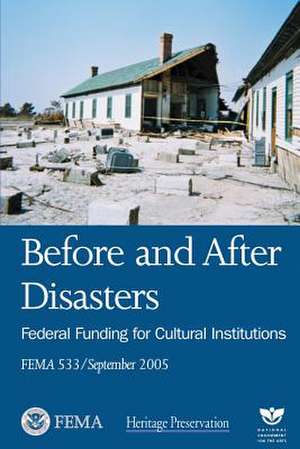 Before and After Disasters de U. S. Department of Homeland Security