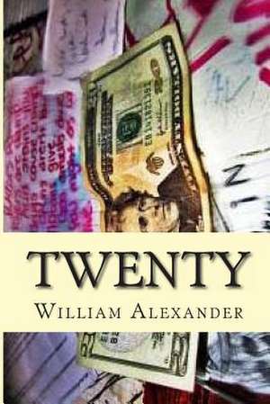 Twenty de William B. Alexander