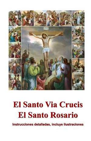 El Santo Via Crucis, El Santo Rosario de Aimee Spanish Books