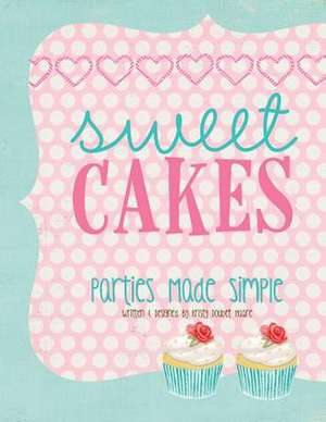 Sweet Cakes de Kristy Doubet Haare