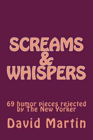 Screams & Whispers de David Martin