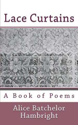 Lace Curtains de Alice Batchelor Hambright