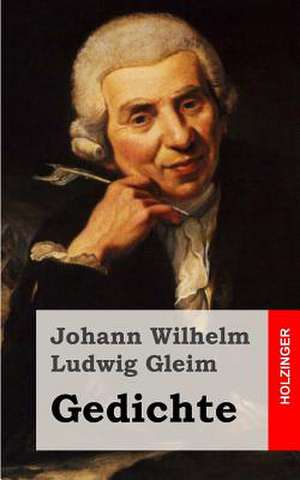 Gedichte de Johann Wilhelm Ludwig Gleim