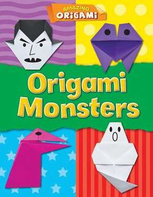 Origami Monsters de Catherine Ard