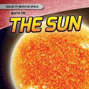 Math on the Sun de Katherine Ponka