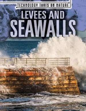 Levees and Seawalls de Erika Edwards