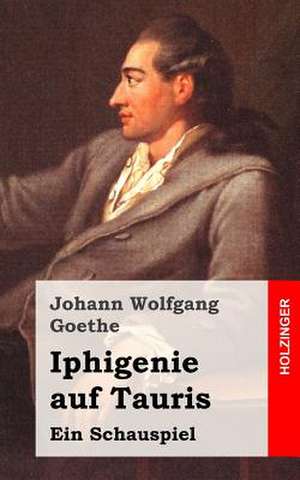 Iphigenie Auf Tauris de Johann Wolfgang Goethe