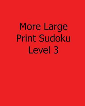 More Large Print Sudoku Level 3 de Chicago Post Publications