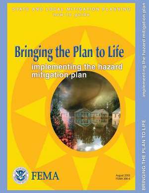 Bringing the Plan to Life de U. S. Department of Homeland Security