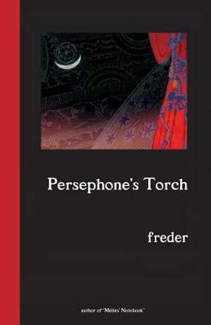 Persephone's Torch de Freder