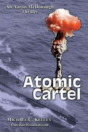 Atomic Cartel de MR Michael C. Kelley