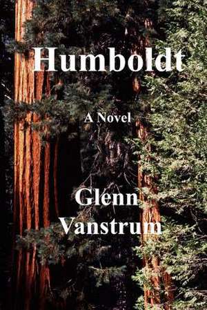 Humboldt de Glenn Vanstrum