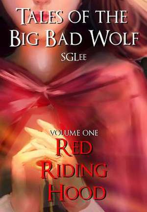 Red Riding Hood de S. G. Lee