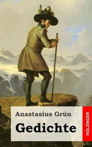 Gedichte de Anastasius Grun