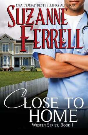 Close to Home de Suzanne Ferrell