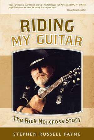 Riding My Guitar de Stephen Russell Payne