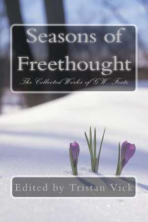 Seasons of Freethought de Tristan Vick