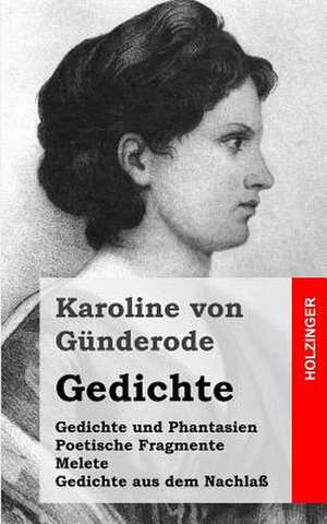 Gedichte de Karoline Von Gunderode