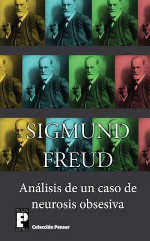 Analisis de Un Caso de Neurosis Obsesiva de Sigmund Freud