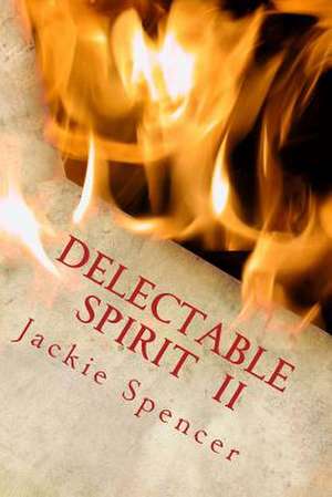 Delectable Spirit II the Darker Side de Jackie Spencer