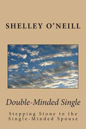 Double-Minded Single de Shelley O'Neill