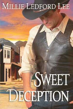 Sweet Deception de Millie Ledford Lee