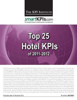 Top 25 Hotel Kpis of 2011-2012 de The Kpi Institute