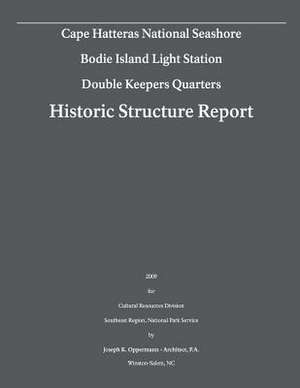 Historic Structure Report de U. S. Department of the Inteior