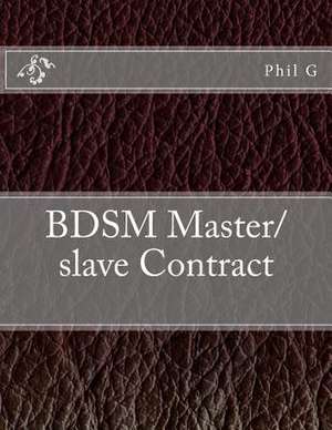 Bdsm Master/Slave Contract de MR Phil G