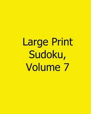 Large Print Sudoku, Volume 7 de Alan Carter