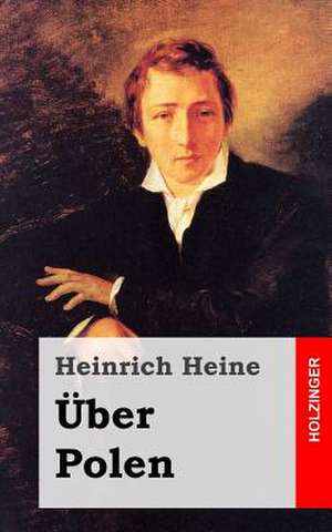 Uber Polen de Heinrich Heine