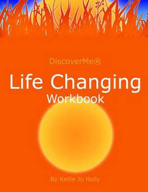 Life Changing Workbook de Kellie Jo Holly