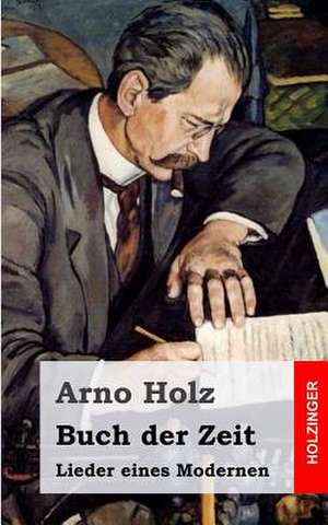 Buch Der Zeit de Arno Holz