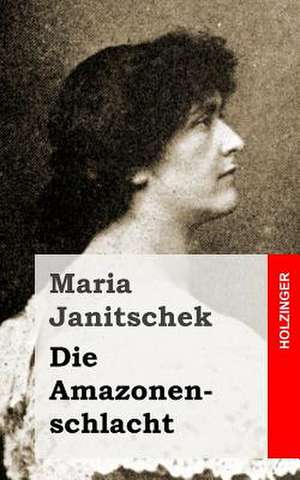 Die Amazonenschlacht de Maria Janitschek