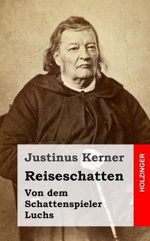 Reiseschatten de Justinus Kerner