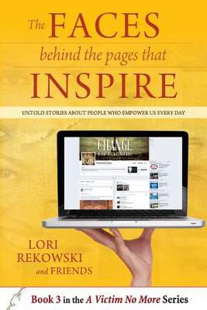 The Faces Behind the Pages That Inspire de Lori Rekowski