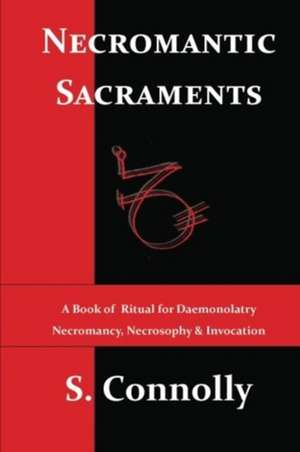 Necromantic Sacraments de S. Connolly