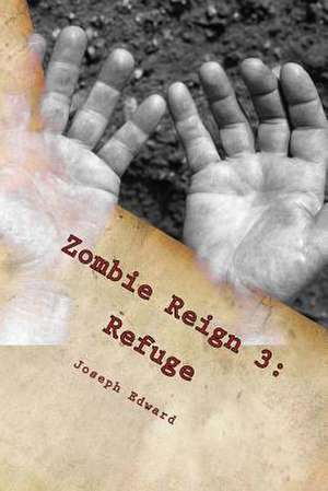 Zombie Reign 3 de Joseph Edward